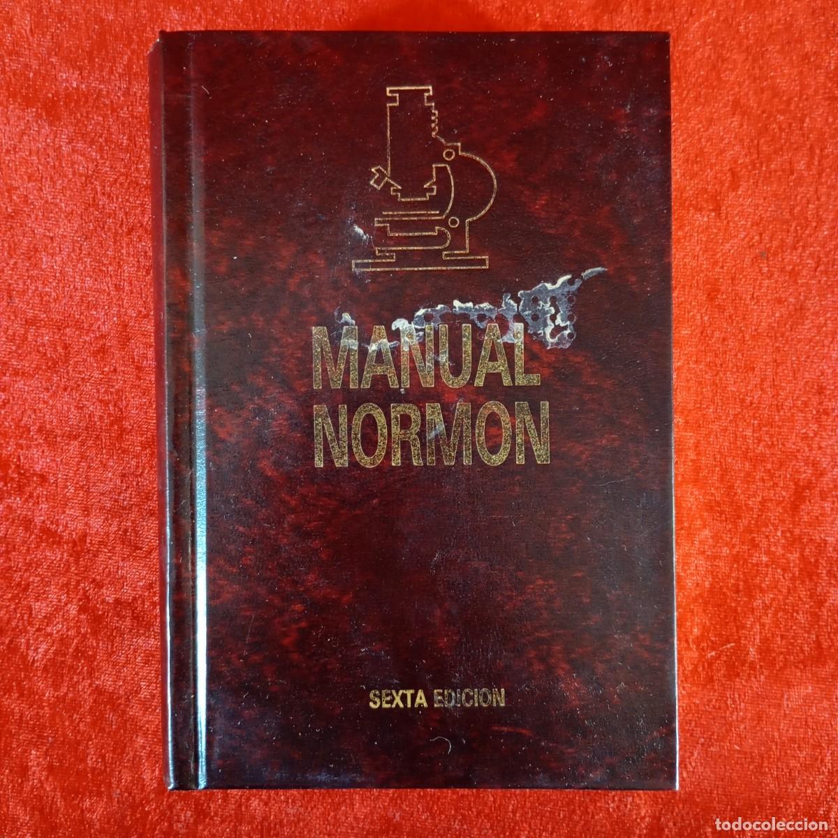 Libros de segunda mano: MANUAL NORMON - SEXTA EDICI&Oacute;N - J. GOVANTES, P. DE LORENZO... - LABORATIORIOS NORMON - 1990 / 1030