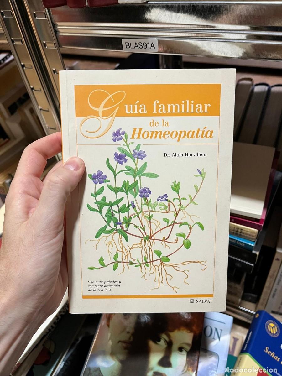 Libros de segunda mano: BLAS91A Dr. Alain Horvilleur, Gu&iacute;a familiar de la Homeopat&iacute;a, Salvat