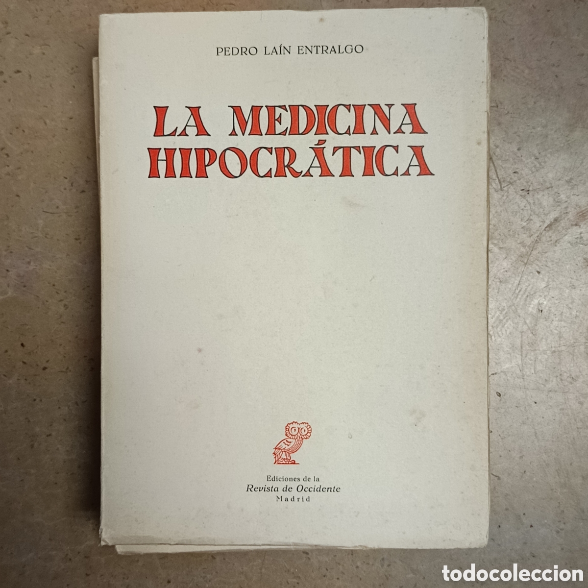 Livres d'occasion: La medicina Hipocr&aacute;tica - Pedro La&iacute;n Entralgo