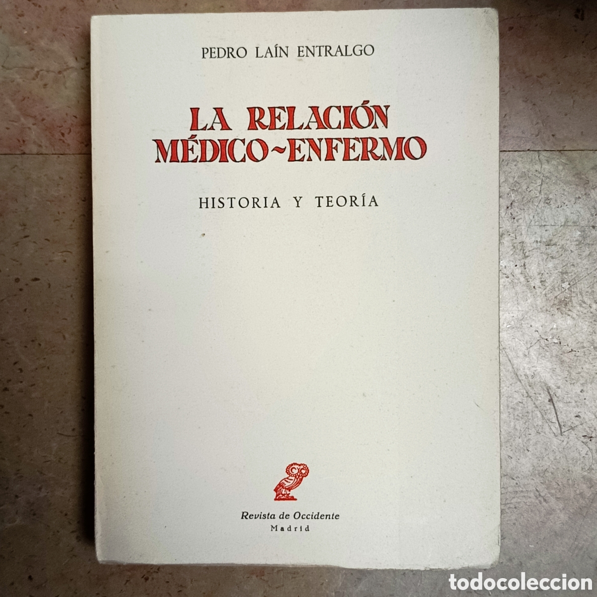 Livres d'occasion: La relaci&oacute;n m&eacute;dico-enfermo - Pedro La&iacute;n Entralgo