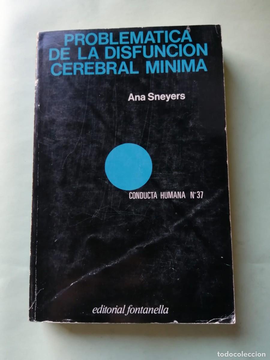 Libros de segunda mano: PROBLEMATICA DE LA DISFUNCION CEREBRAL MINIMA (ANA SNEYERS)