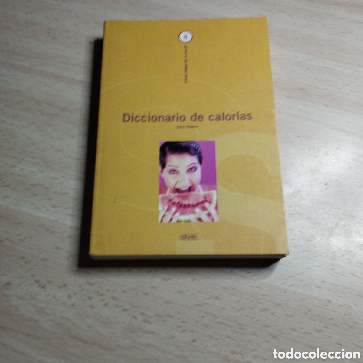 Libros de segunda mano: Diccionario de calor&iacute;as. Clara cesana. 2000. Editorial Vecchi.