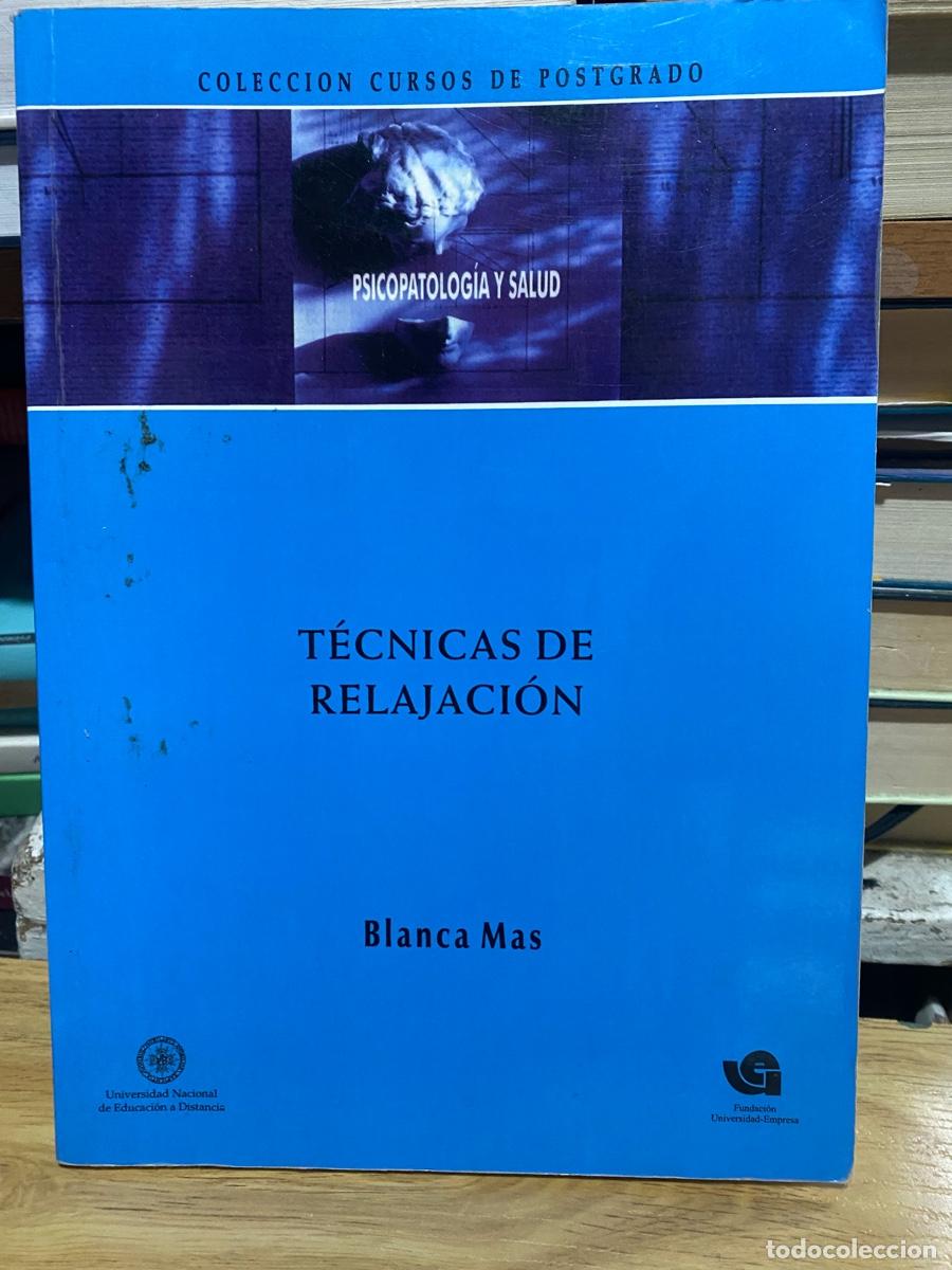 Libros de segunda mano: TECNICAS DE RELAJACION, PSICOPATOLOGIA Y SALUD, BLANCA MAS