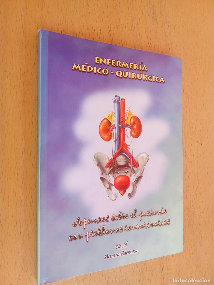 Libros de segunda mano: ENFERMERIA MEDICOQUIRURGICA APUNTES SOBRE EL PACIENTE CON PROBLEMAS RENGURINARIOS / KARA34 /