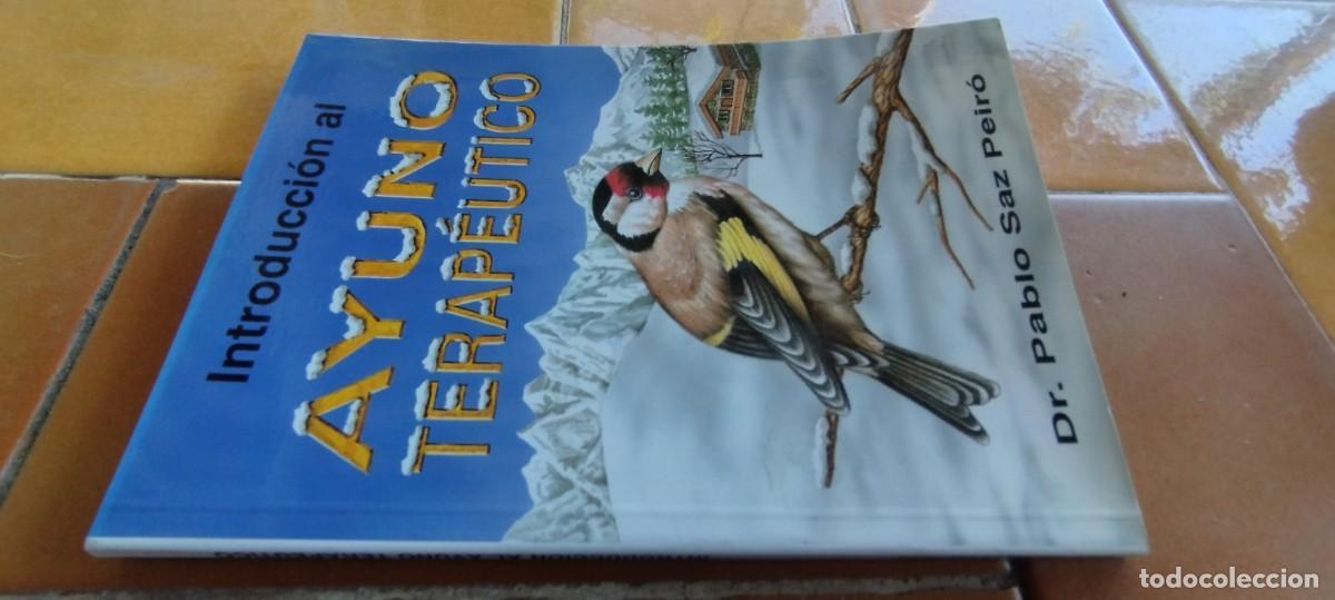 Libros de segunda mano: INTRODUCCION AL AYUNO TERAPEUTICO / PABLO SAZ PEIRO / PU-GUI-4 / HOMEOPATIA ALTERNATIVA