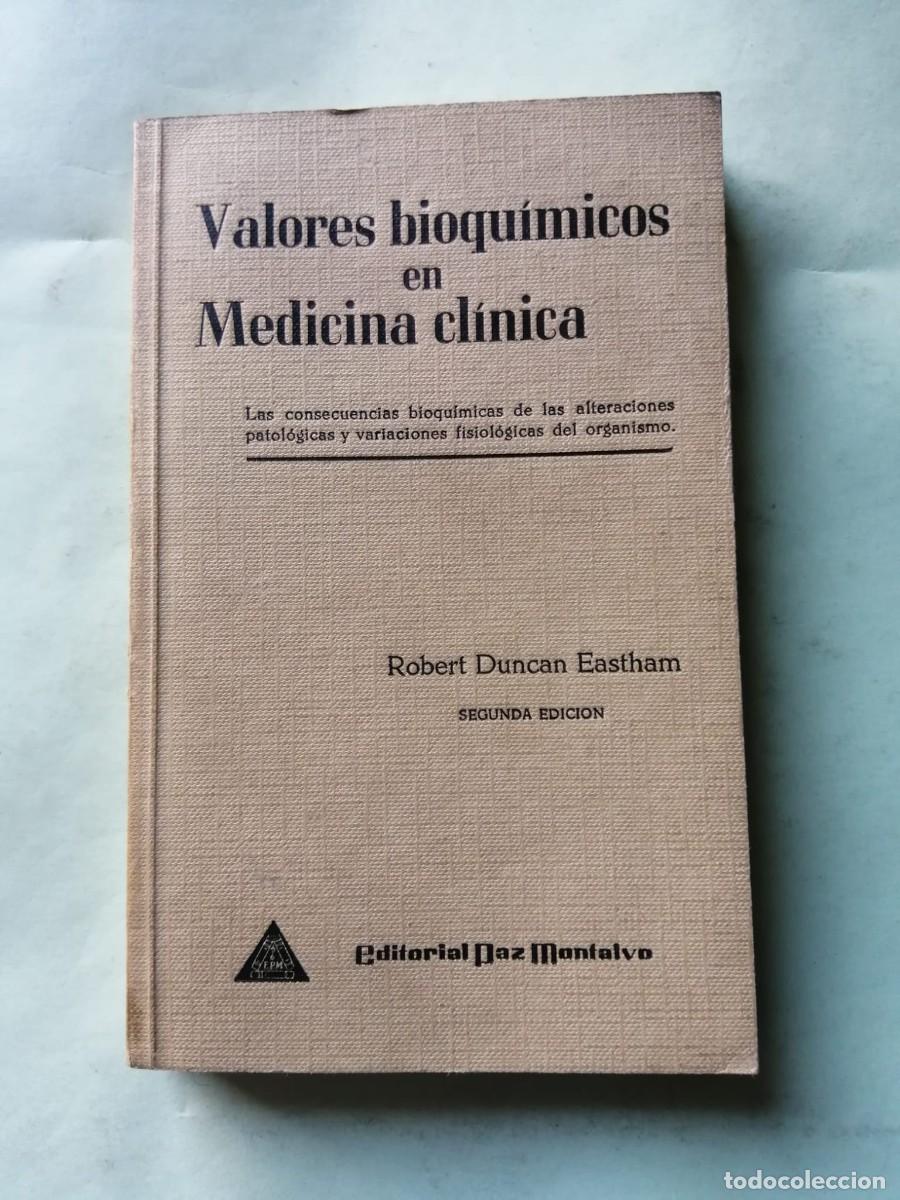 Libros de segunda mano: VALORES BIOQUIMICOS EN MEDICINA CLINICA (ROBERT DUNCAN EASTHAM)