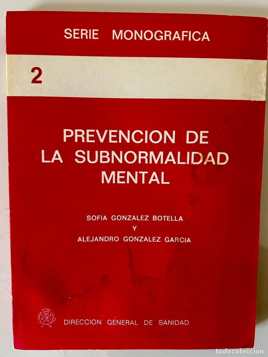 Libros de segunda mano: PREVENCION DE LA SUBNORMALIDAD MENTAL DIRECCION GENERAL DE SANIDAD 1977