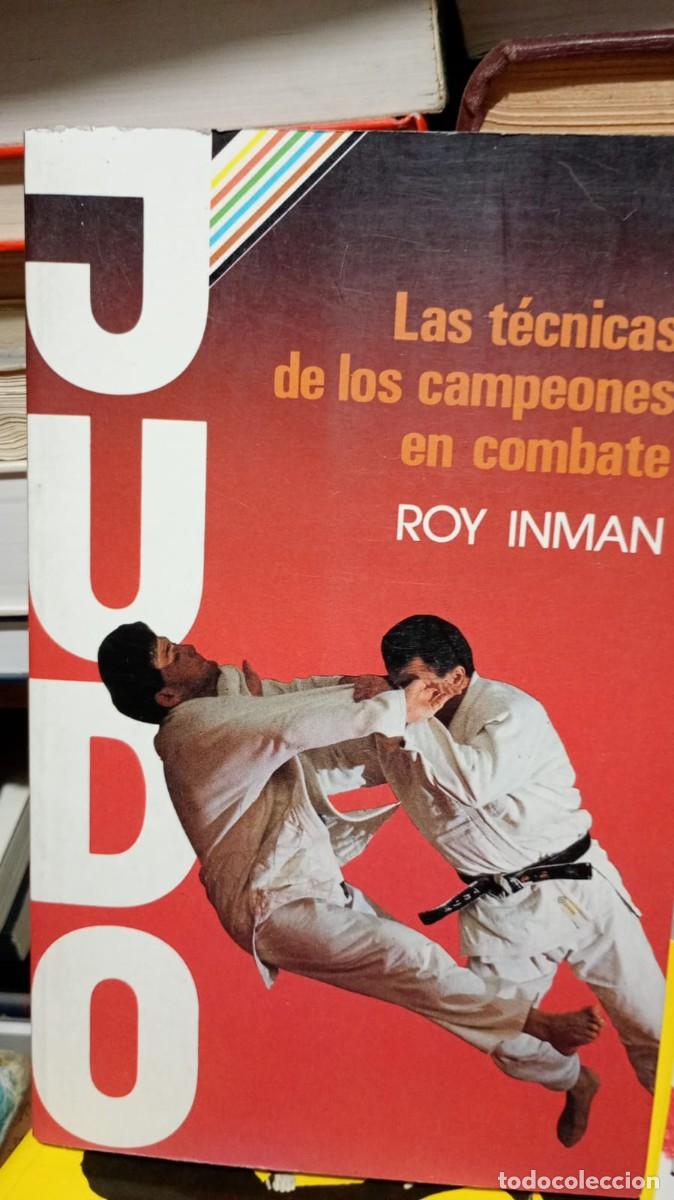 Libros de segunda mano: Judo Las tecnicas delos campeones decombate Roy Inman
