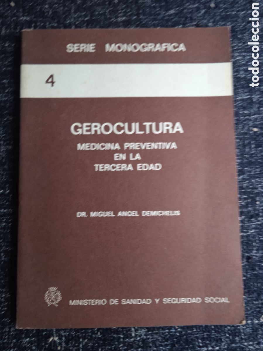 Livres d'occasion: Gerocultura. Medicina preventiva en la tercera edad / Miguel &Aacute;ngel Demichelis