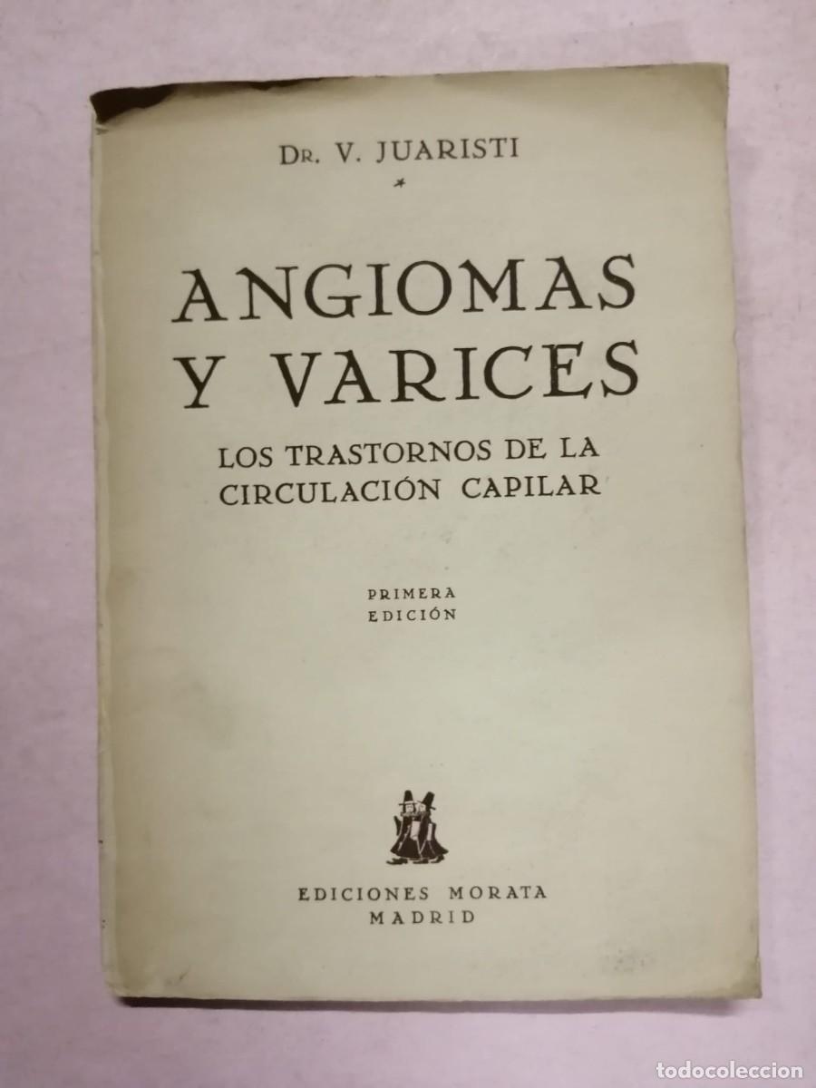 Livres d'occasion: ANGIOMAS Y VARICES (Dr. V. JUARISTI)