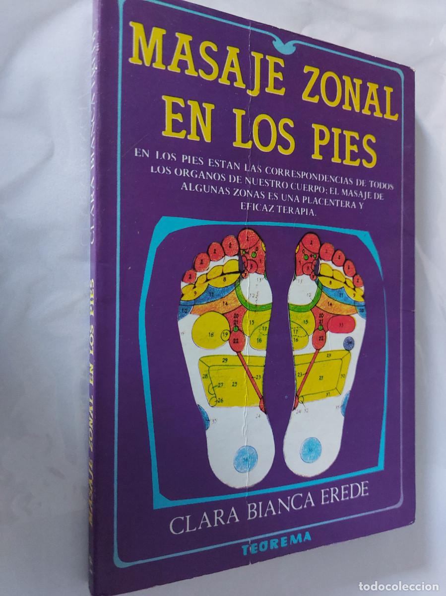 Libros de segunda mano: Masaje zonal en los pies. Clara Blanca Erede. R&uacute;stica. Buen estado.