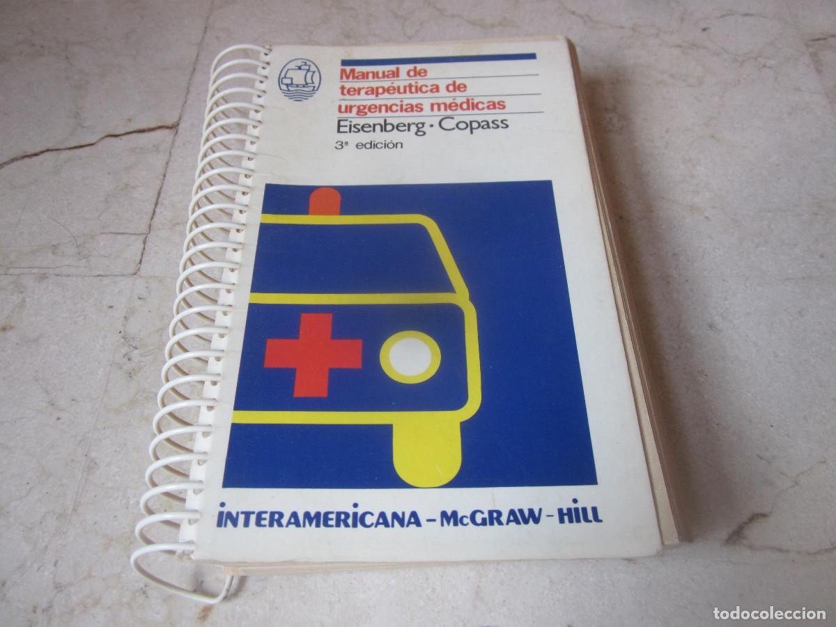 Libros de segunda mano: EISENBERG / COPASS - MANUAL DE TERAPEUTICA DE URGENCIAS MEDICAS - INTERAMERICANA / McGRAW HILL 1989