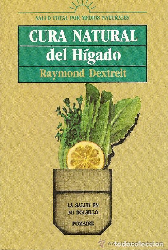 Libros de segunda mano: Cura natural del h&iacute;gado. Raymond Dextreit