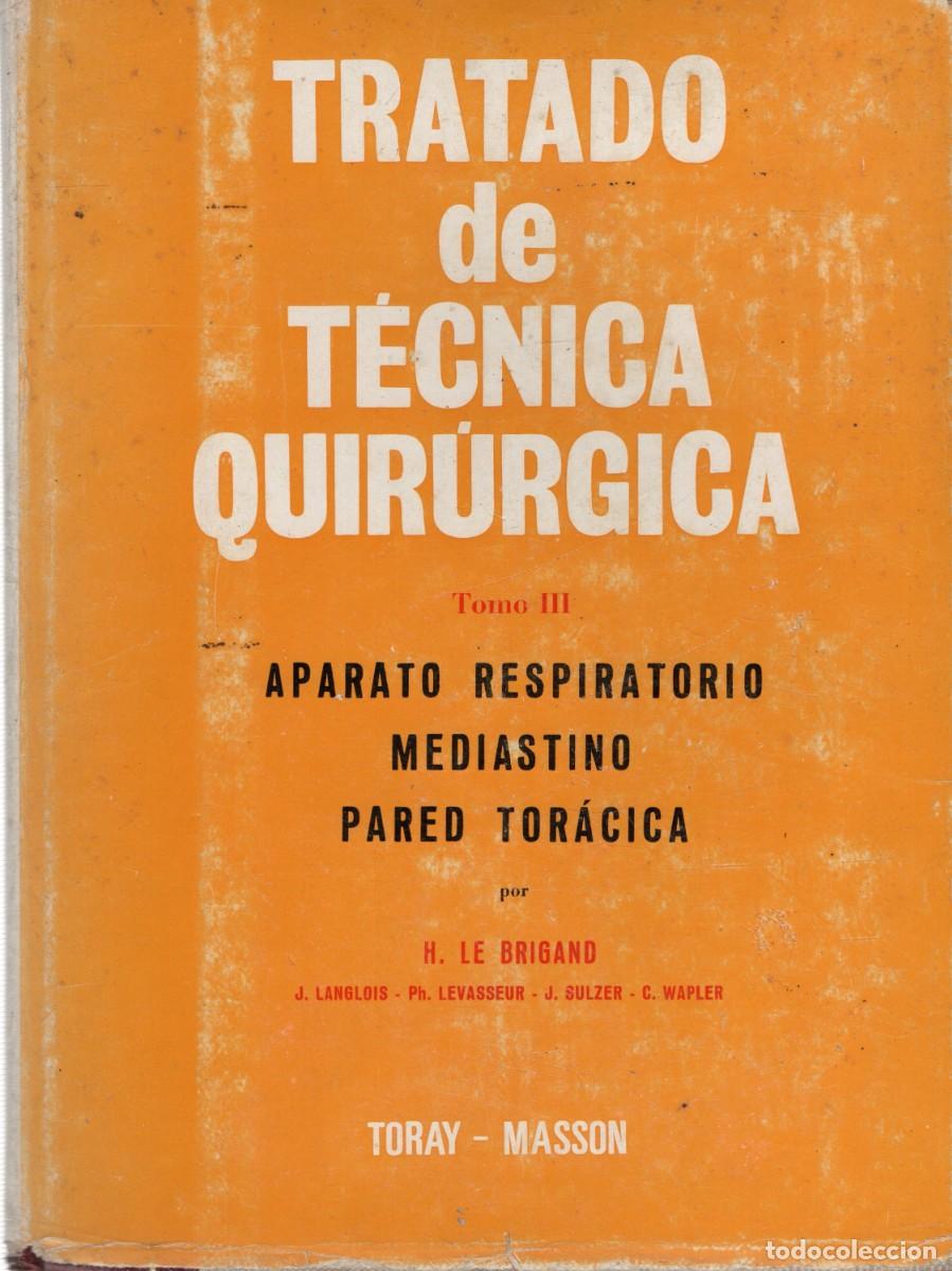 Libros de segunda mano: TRATADO DE TECNICA QUIRURGICA TOMO III. VV.AA. A-MEDI-1423