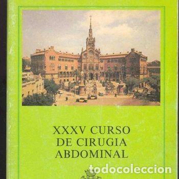 Libros de segunda mano: XXXV Curso de Cirugia Abdominal Hospital Santa Cruz San Pablo Barcelona 1986 esofago [PEIFER]
