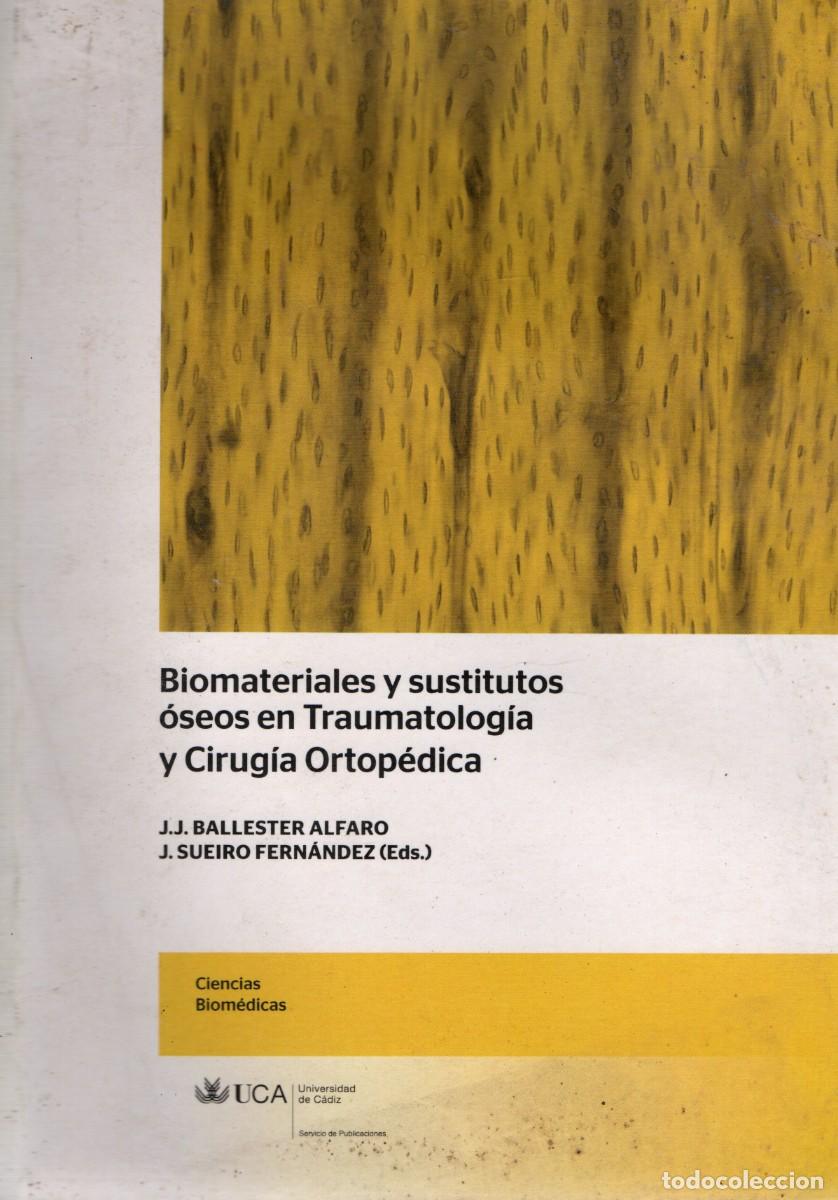 Libros de segunda mano: BIOMATERIALES Y SUSTITUTOS OSEOS EN TRAUMATOLOGIA Y CIRUGIA ORTOPEDICA. A-MEDI-1424