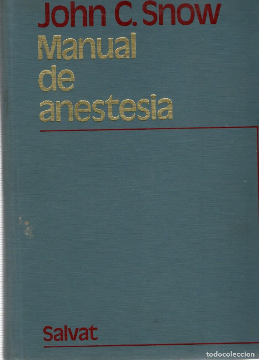 Libros de segunda mano: MANUAL DE ANESTESIA. SNOW, JOHN C. A-MEDI-1426