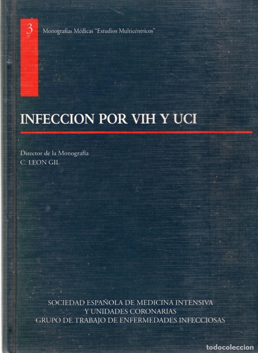 Libros de segunda mano: INFECCION POR VIH Y UCI. VV.AA. A-MEDI-1427