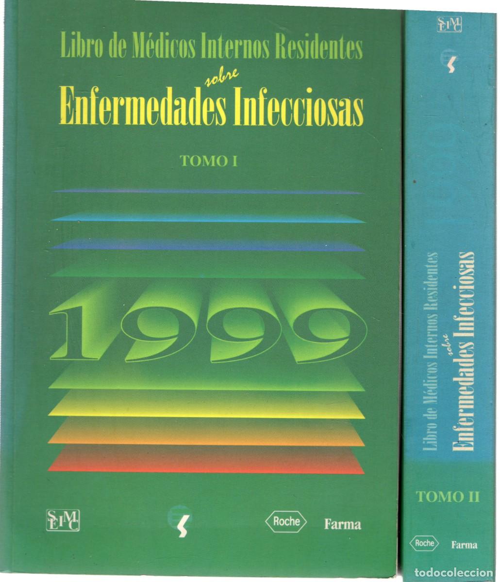 Libros de segunda mano: LIBRO DE MEDICOS INTERNOS RESIDENTES SOBRE ENFERMEDADES INFECCIOSAS. TOMO I Y II. A-MEDI-1430