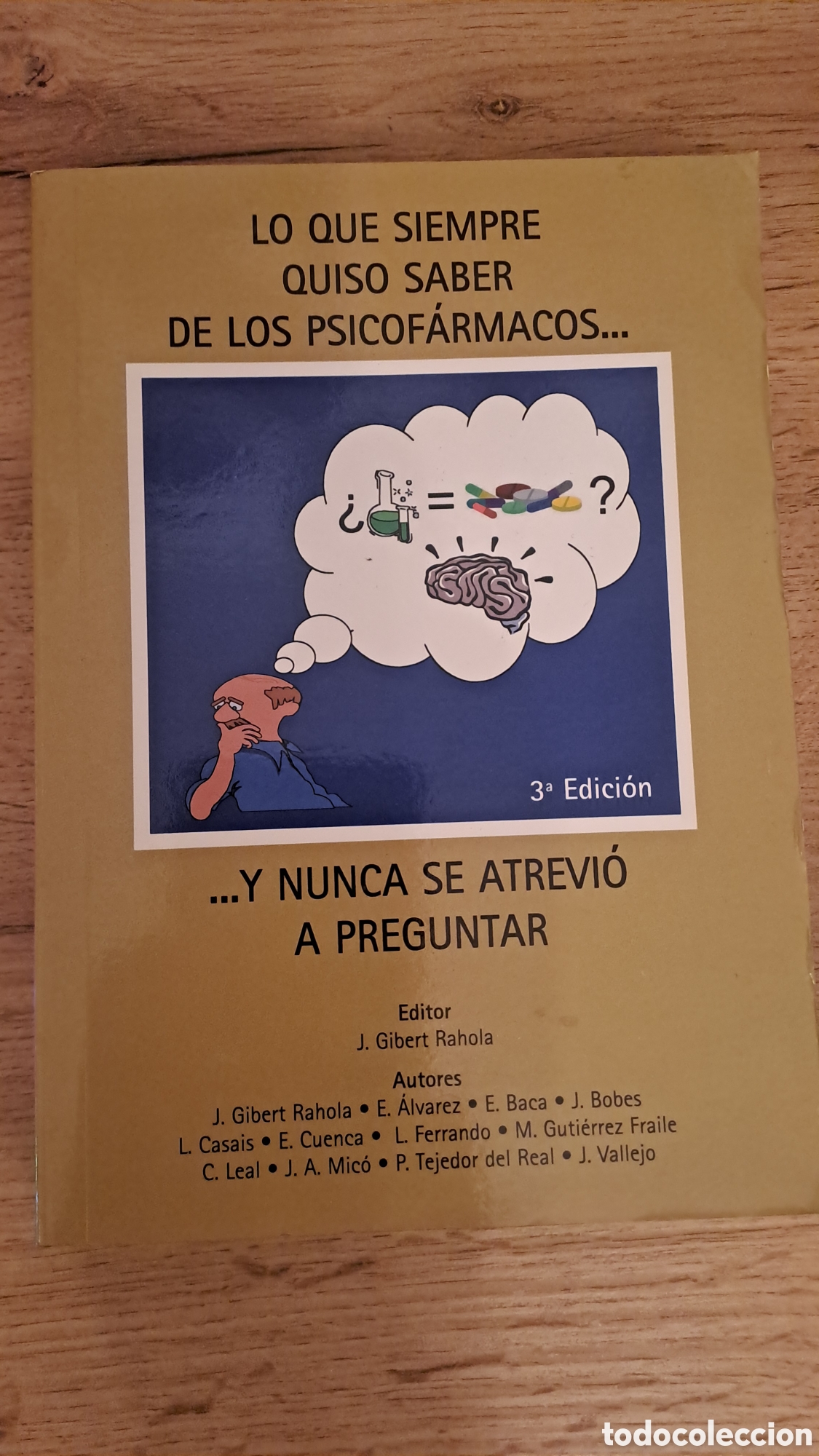 Libros de segunda mano: Lo que siempre quiso saber de los psicof&aacute;rmacos... y nunca se atrevi&oacute; a preguntar