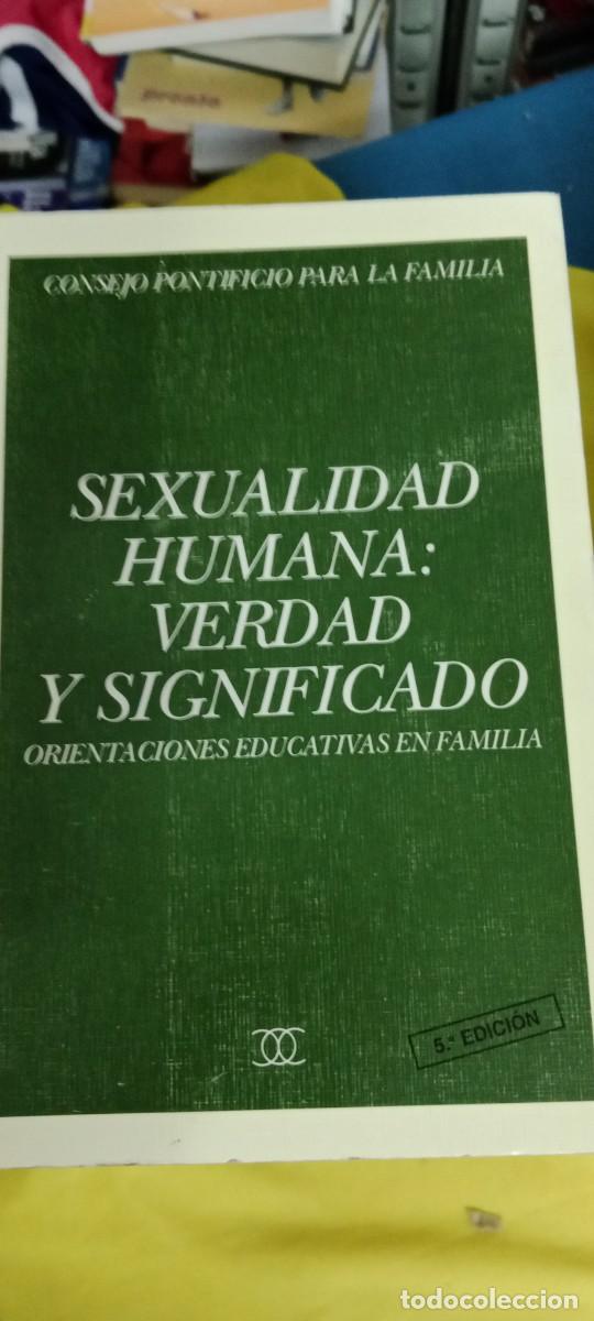 Livres d'occasion: SEXUALIDAD HUMANA, VERDAD Y SIGNIFICADO: ORIENTACIONES EDUCATIVAS EN FAMILIA LIBRO E-JOJ