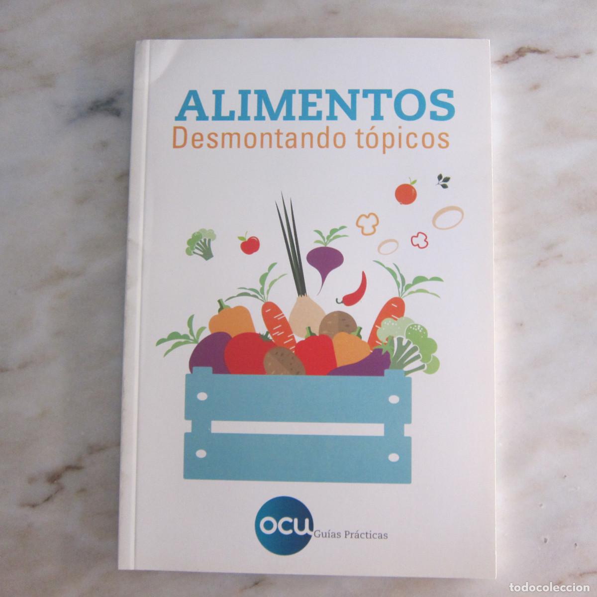 Libros de segunda mano: ALIMENTOS - DESMONTANDO T&Oacute;PICOS (OCU) SALUD