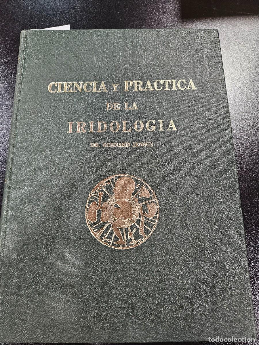 Libros de segunda mano: CIENCIA Y PRACTICA DE LA IRIDOLOGIA