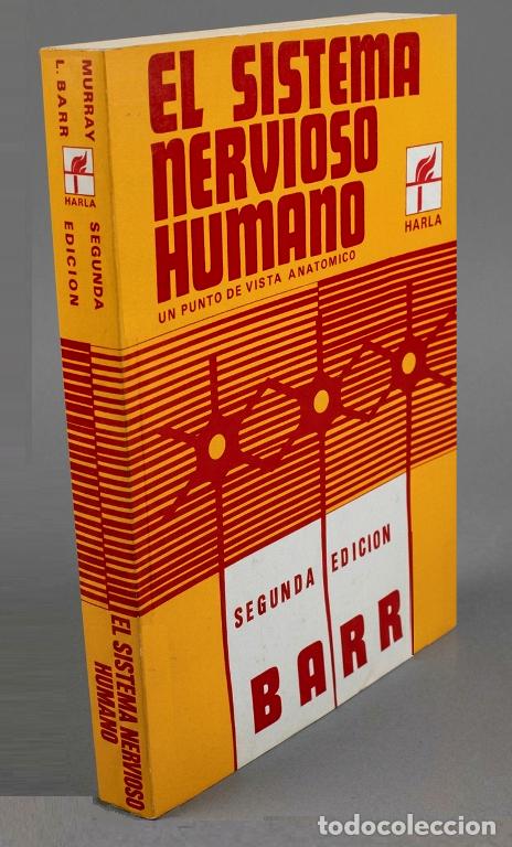 Livres d'occasion: EL SISTEMA NERVIOSO HUMANO. UN PUNTO DE VISTA ANATOMICO. MURRAY L. BARR. MEDICINA. ANATOMIA.