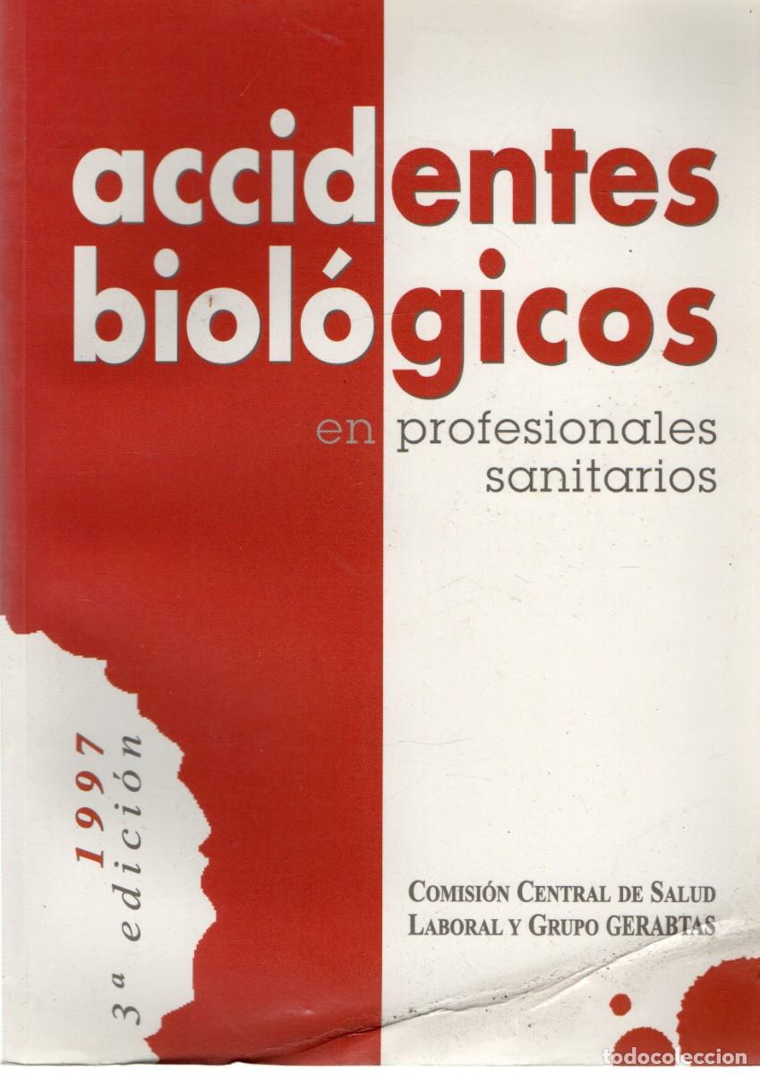Libros de segunda mano: ACCIDENTES BIOLOGICOS EN PROFESIONALES SANITARIOS. VV.AA. A-MEDI-1432