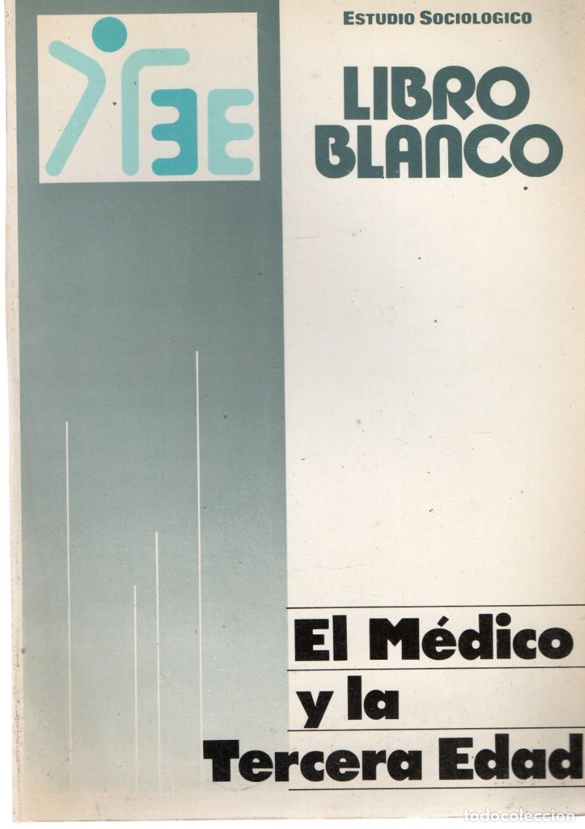 Libros de segunda mano: EL MEDICO Y LA TERCERA EDAD. VV.AA. A-MEDI-1434