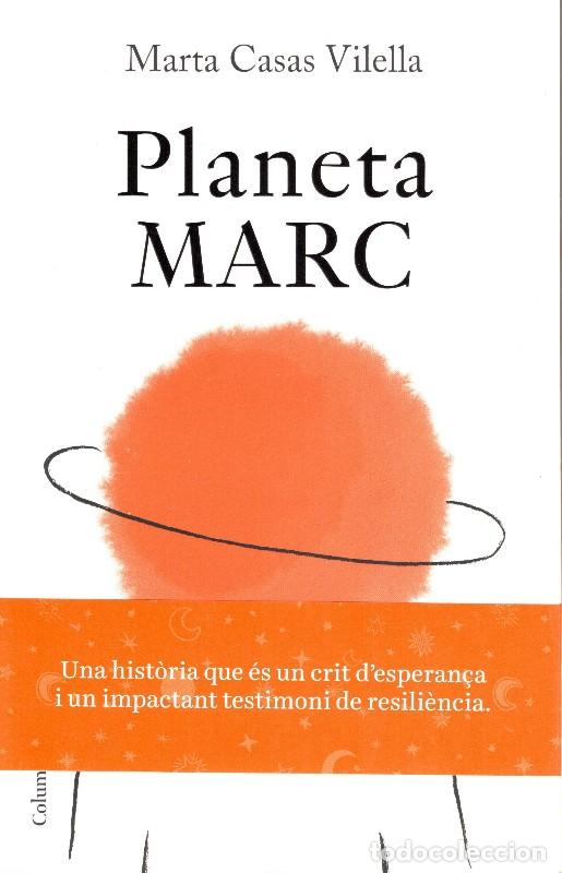 Libros de segunda mano: Planeta Marc - Marta Casas Vilella - Columna Edicions - Cl&agrave;ssica, N&ordm; 1521