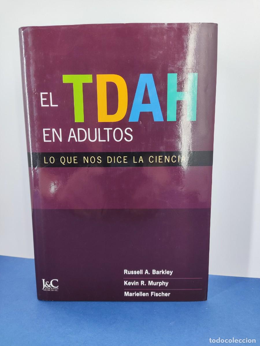Libros de segunda mano: EL TDAH EN ADULTOS, LO QUE DICE LA CIENCIA / VV.AA. / 2008. EDICIONES MEDICAS
