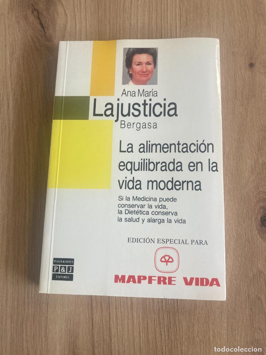 Libros de segunda mano: La alimentaci&oacute;n equilibrada en la vida moderna Ana Mar&iacute;a Lajusticia Bergasa