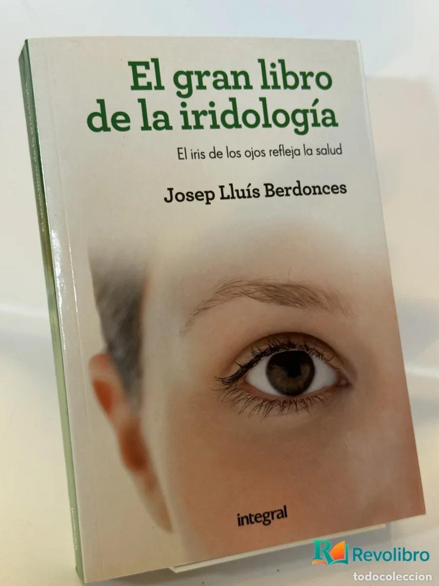 Libros de segunda mano: El gran libro de la iridolog&iacute;a - Josep Llu&iacute;s Berdonces