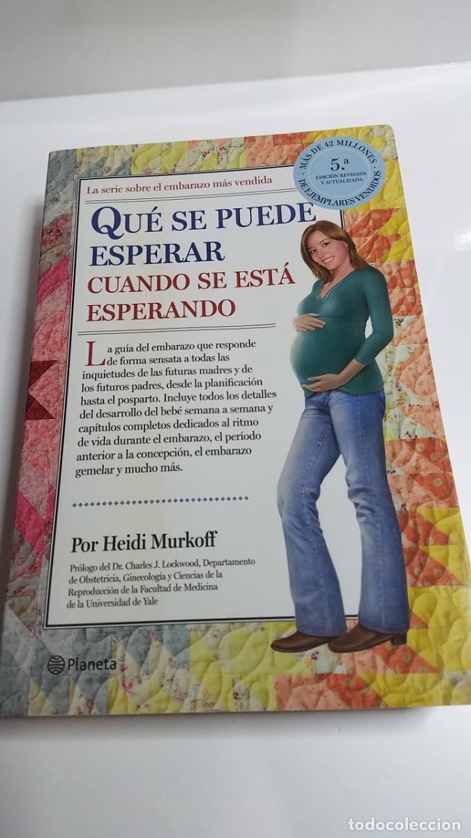 Livres d'occasion: QU&Eacute; SE PUEDE ESPERAR CUANDO SE EST&Aacute; ESPERANDO HEIDI MURKOFF PLANETA