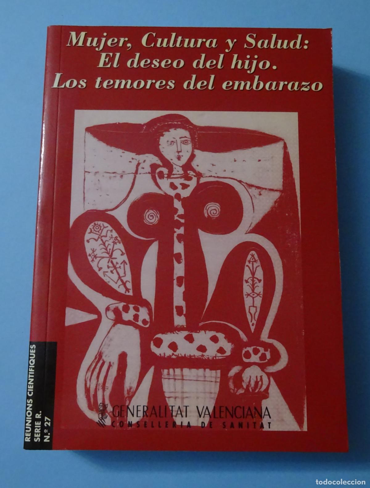 Libros de segunda mano: MUJER, CULTURA Y SALUD. EL DESEO DEL HIJO. LOS TEMORES DEL EMBARAZO. CURSO UNIDAD SALUD SEXUAL