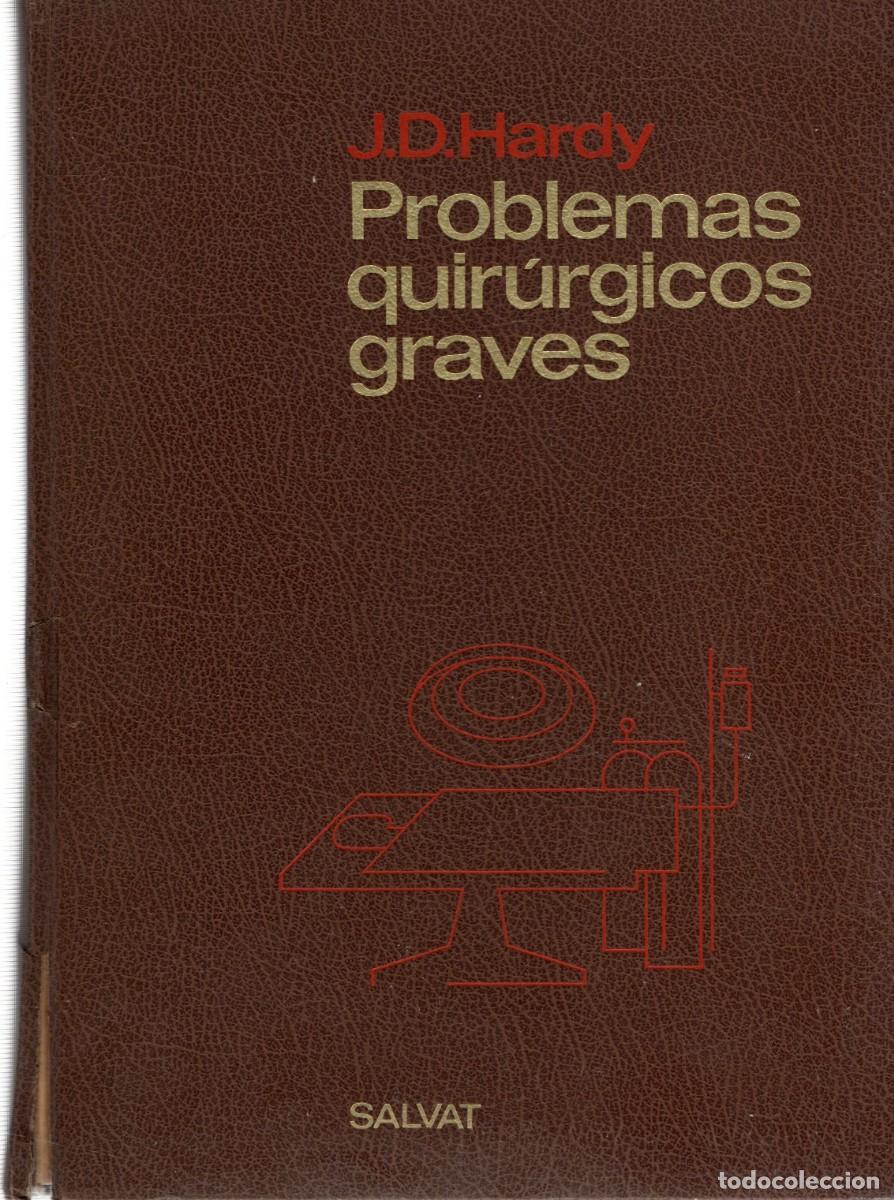 Libros de segunda mano: PROBLEMAS QUIRURGICOS GRAVES. HARDY, J. D. A-MEDI-1442
