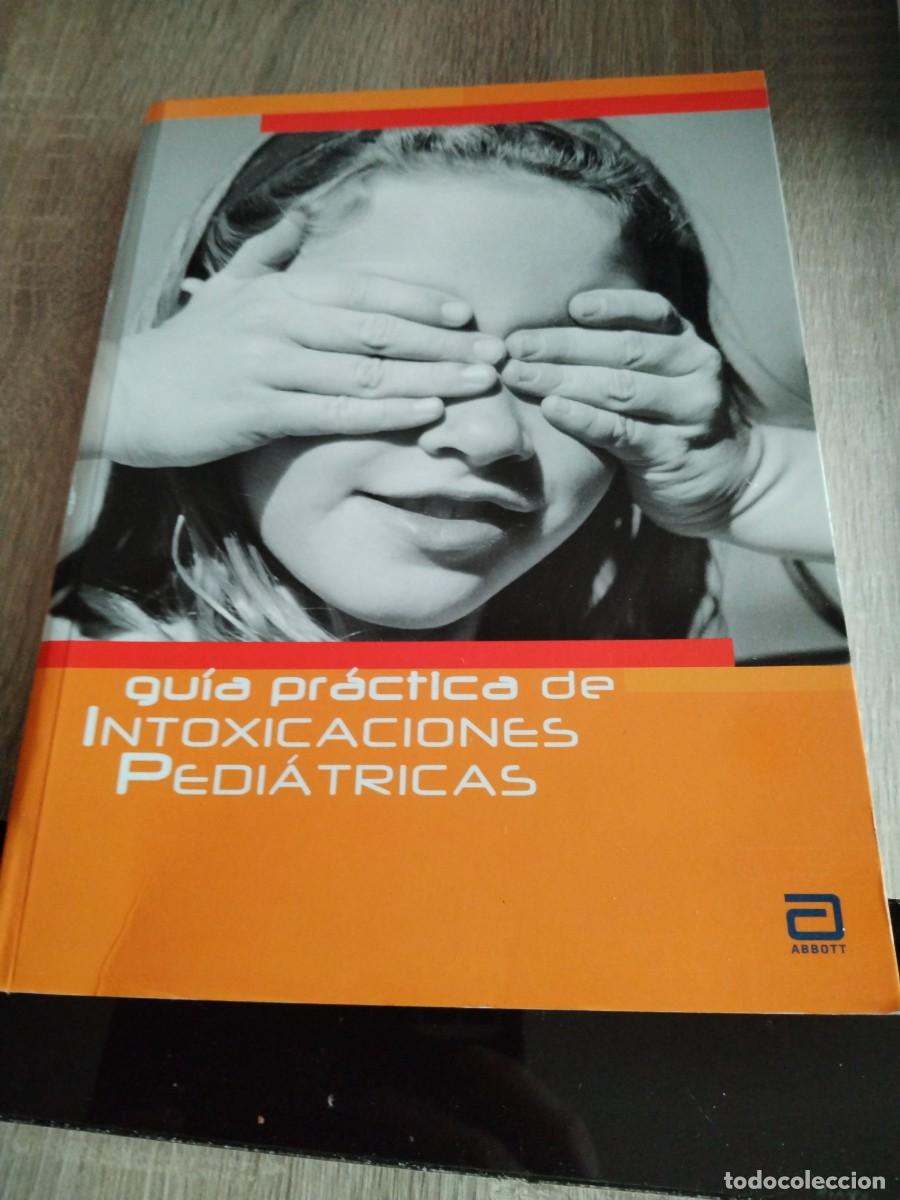 Libros de segunda mano: Gu&iacute;a pr&aacute;ctica de intoxicaciones pedi&aacute;tricas