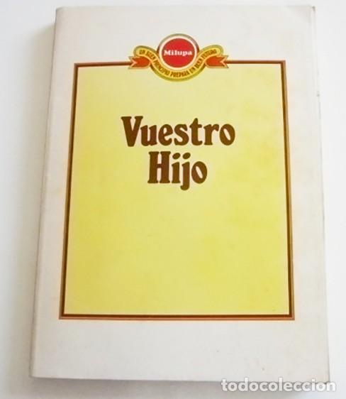 Second hand books: VUESTRO HIJO LIBRO MILUPA DR ARBELO CURBELO Y OTR. PEDIATRAS GU&Iacute;A CUIDADOS DE BEB&Eacute; MATERNIDAD PADRES