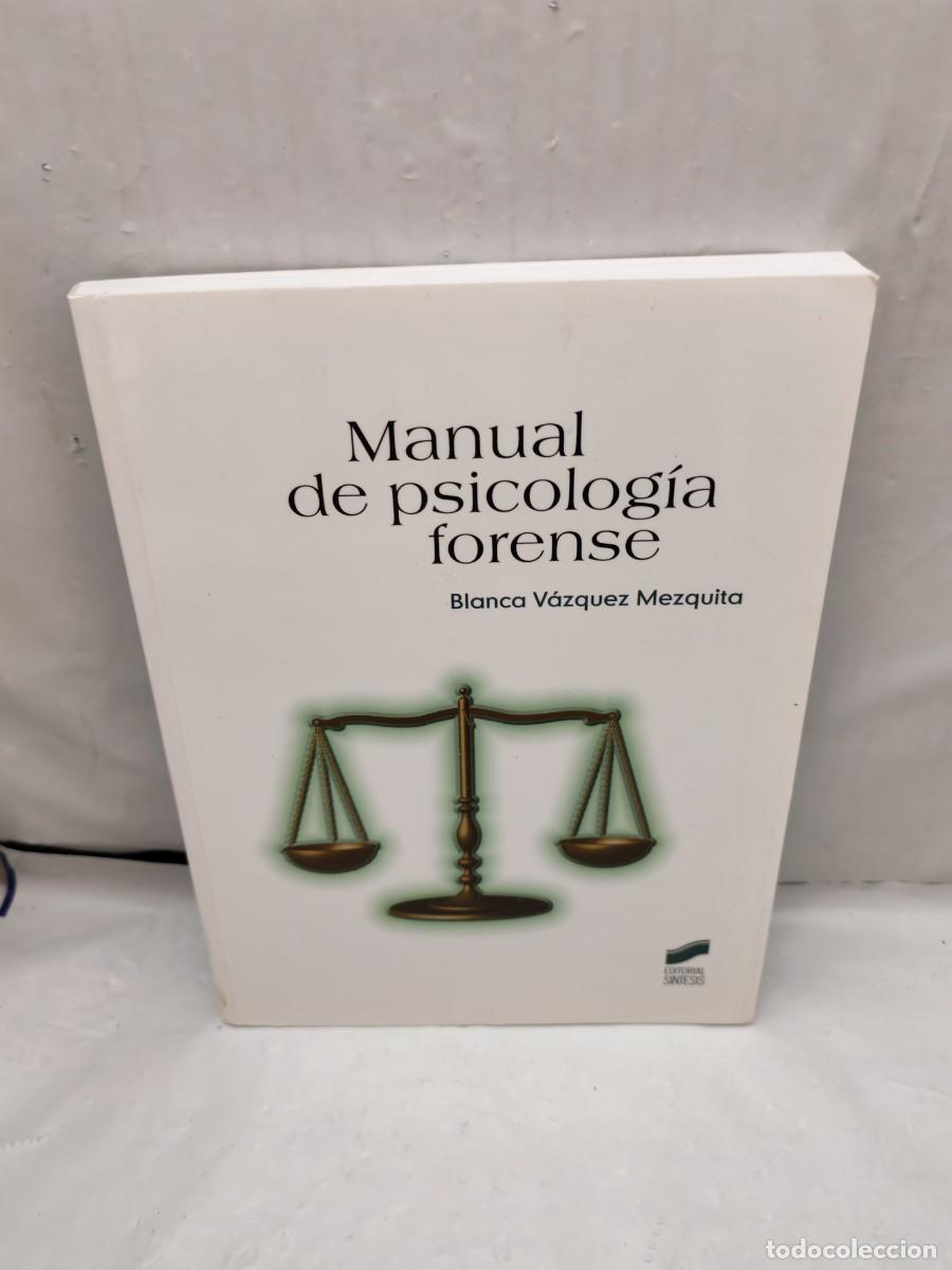 Libri di seconda mano: Blanca V&aacute;zquez Mezquita: Manual de Psicolog&iacute;a Forense (Edici&oacute;n S&iacute;ntesis 2005)