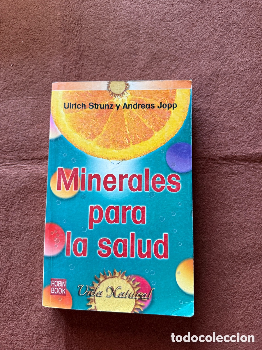 Libros de segunda mano: MEDICINA NATURAL - MINERALES PARA LA SALUD - ULRICH STRUNZ - ANDREAS JOPP - JUDIT COSTA - ROBINBOOK