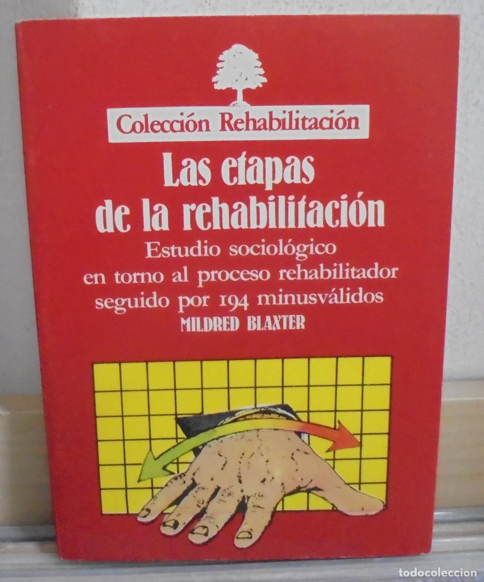 Libros de segunda mano: Las etapas de la rehabilitaci&oacute;n. Mildred Blaxter