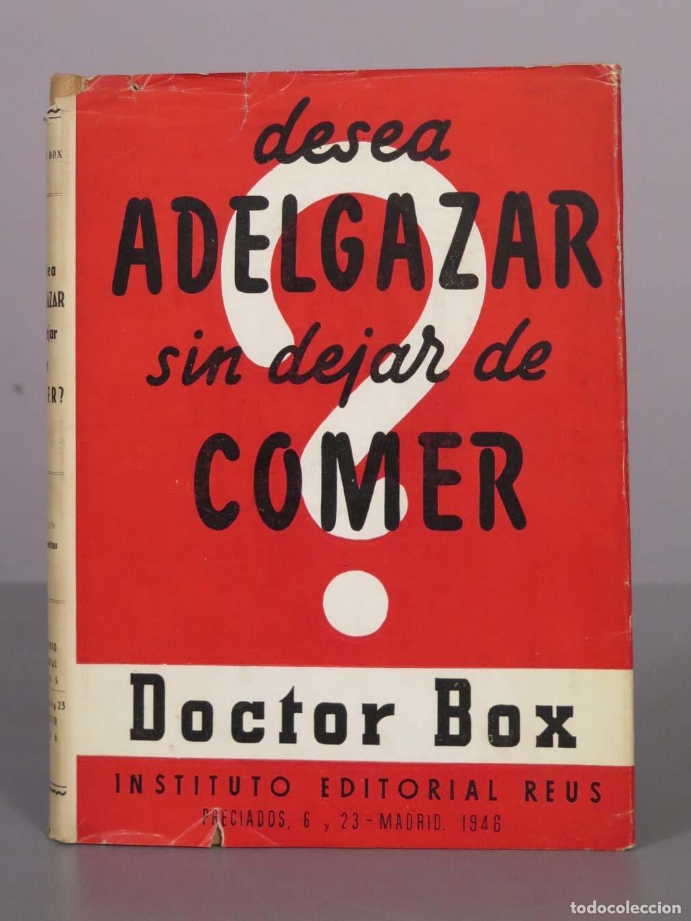 Libros de segunda mano: &iquest;Desea adelgazar sin dejar de comer? - Doctor Antonio Box Mar&iacute;a Cospedal - Instituto Editorial Reus