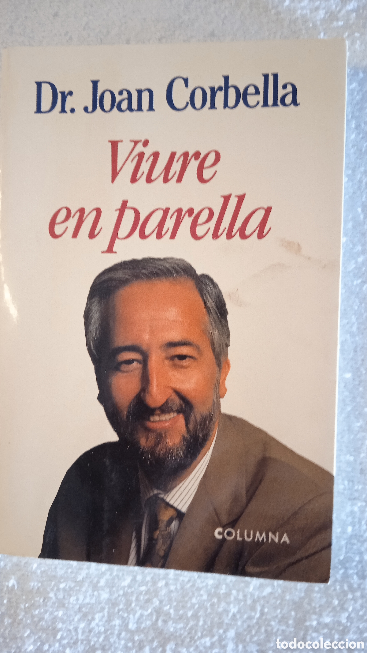 Libros de segunda mano: Libro &rdquo;Viure en parella&rdquo; &ndash; Dr. Joan Corbella | Ediciones Columna | En Catal&aacute;n