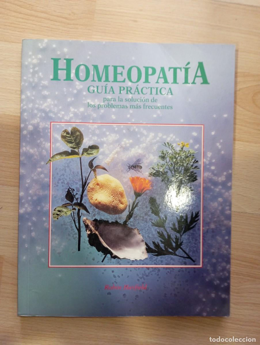 Libros de segunda mano: 'Homeopat&iacute;a. Gu&iacute;a pr&aacute;ctica'. Robin Hayfield.