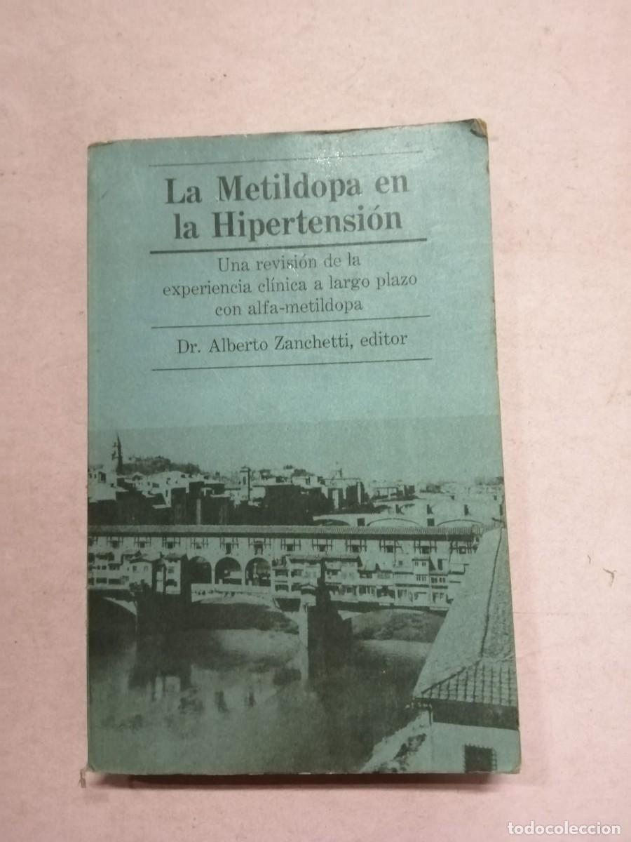 Libros de segunda mano: LA METILDOPA EN LA HIPERTENSION (Dr. ALBERTO ZANCHETTI)