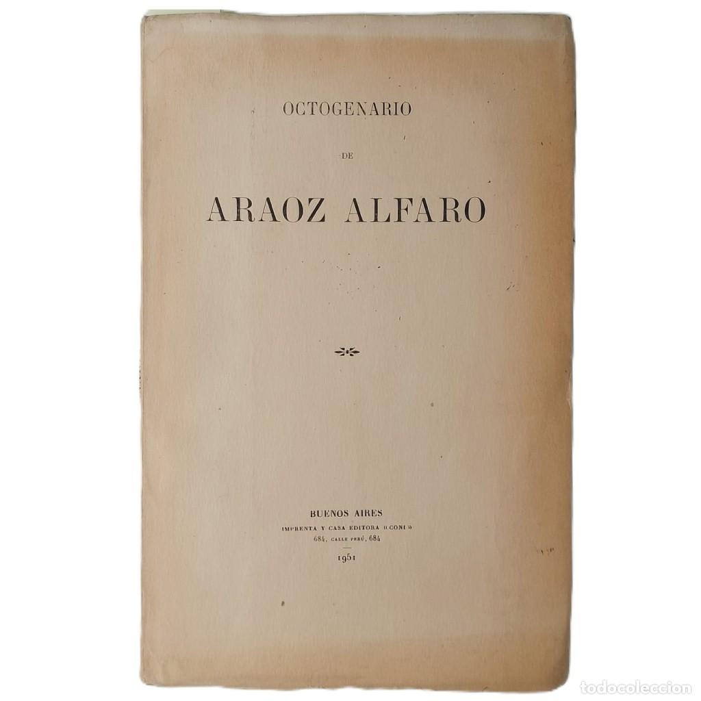 Libros de segunda mano: OCTOGENARIO DE ARAOZ ALFARO
