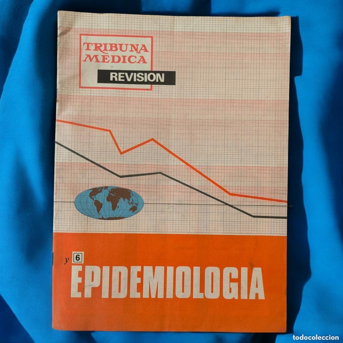 Livres d'occasion: Epidemiolog&iacute;a en la Pr&aacute;ctica M&eacute;dica - Fasc&iacute;culo 6 - A&ntilde;o 1974