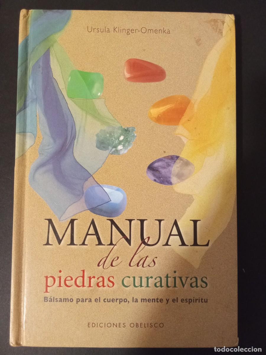 Libros de segunda mano: URSULA KLINGER-OMENKA.- Manual de las piedras curativas. Obelisco (2008). Traducci&oacute;n de Jordi Vidal.