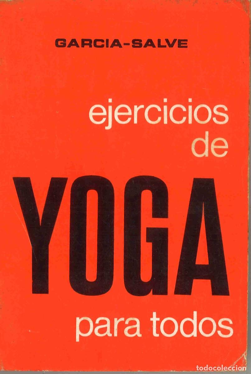 Libros de segunda mano: Ejercicios de yoga para todos. Francisco Garc&iacute;a-Salve. 1967